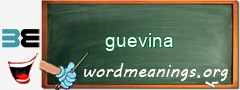 WordMeaning blackboard for guevina